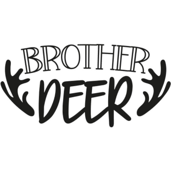 Download Brother Deer Gift Design Quotes Online - Creative Fabrica