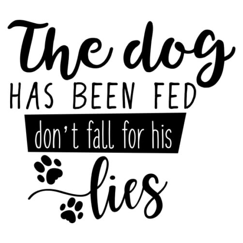 The Dog is Fed SVG Cut File with Paw Prints