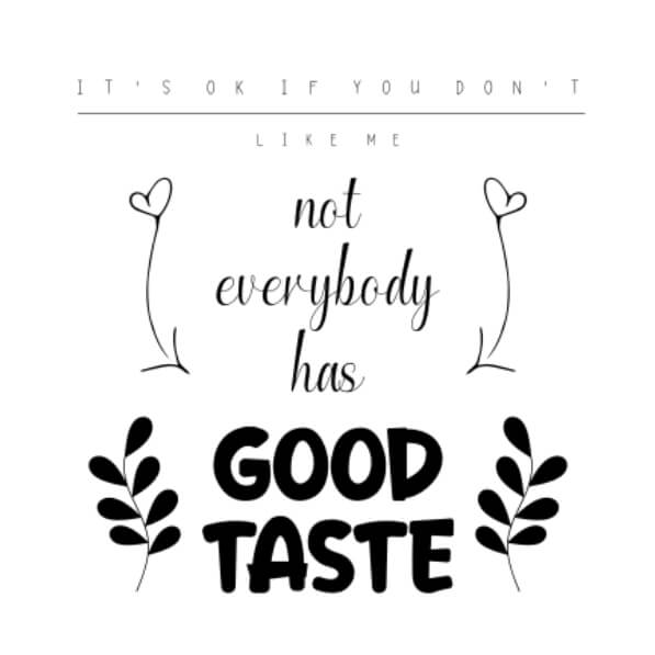 Download black and white quote background not everybody has good