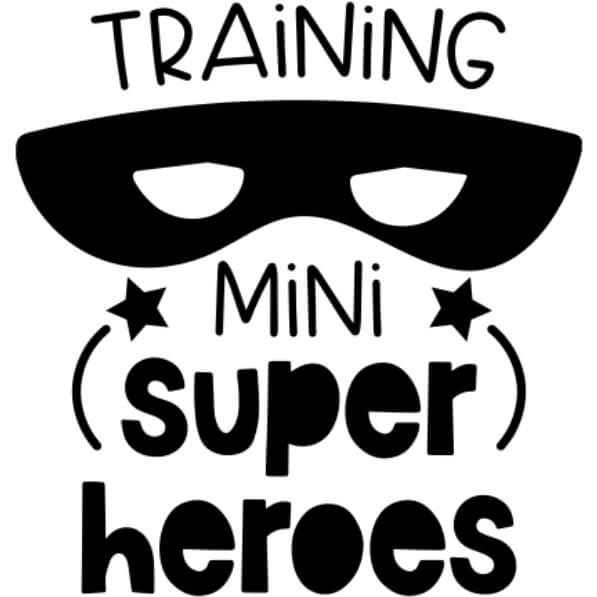Download Training Mini Super Heroes - Free Printable Quotes Online - Creative Fabrica