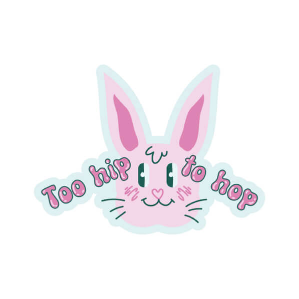 Download Too Hip to Hop Pink Bunny Image Quotes Online - Creative Fabrica