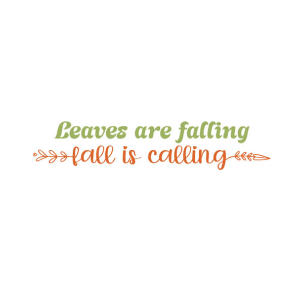 Fall Calling Download Leaves Are Falling Fall Is Calling - Autumn Poster Design ...