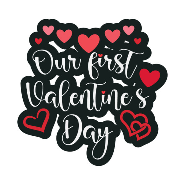 Download Our First Valentine's Day Sticker with Black and Red Letters ...