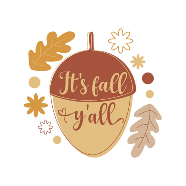 Download Autumn Acorn with 'It's Fall & Yall' Text Quotes Online ...