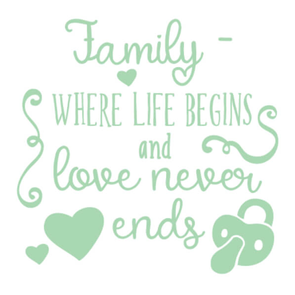 Download Family Green Background with Pacifier Quotes Online Creative