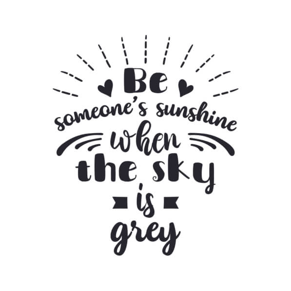 Download Inspirational Quote Design: Be Someone's Sunshine Quotes ...