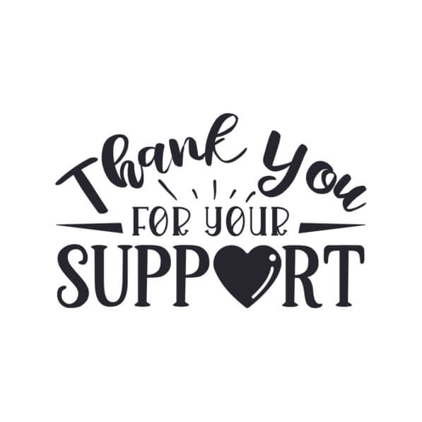 Download Thank You for Your Support - Black and White Background Quotes ...