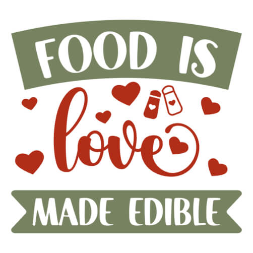 Food Is Love Made Edible