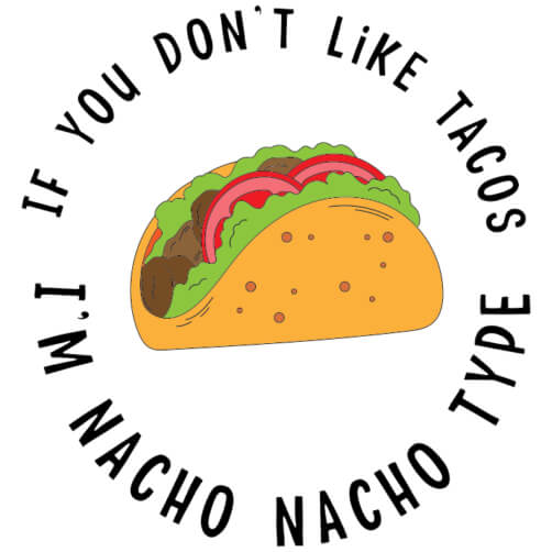Delicious Taco with Humorous Text