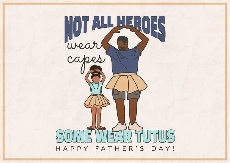 Father's Day card with illustration of a father and child wearing tutus