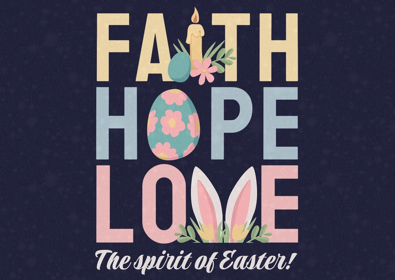 Easter celebration with faith, hope, and love