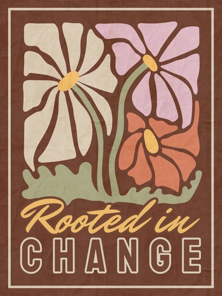 Flowers and Change