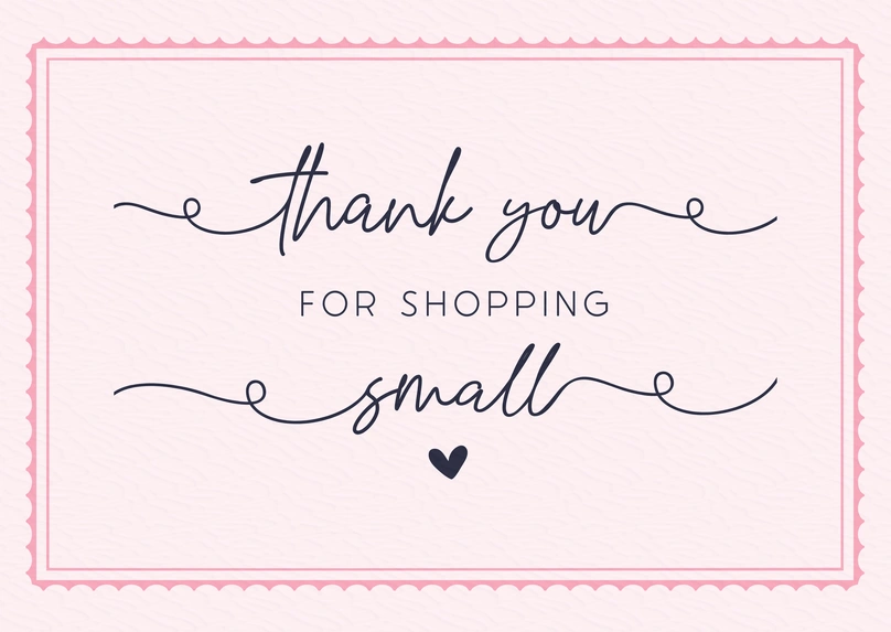 Appreciation for supporting small businesses