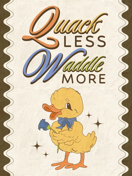 Motivational Quote with Duck Illustration